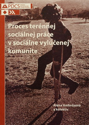 Proces terénnej sociálnej práce v sociálne vylúčenej komunite /