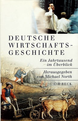Deutsche Wirtschaftsgeschichte : ein Jahrtausend im Überblick /