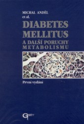 Diabetes mellitus a další poruchy metabolismu. /