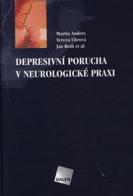 Depresivní porucha v neurologické praxi /
