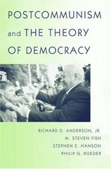 Postcommunism and the theory of democracy. /