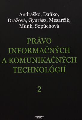 Právo informačných a komunikačných technológií. 2 /