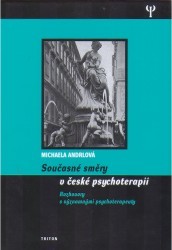 Současné směry v české psychoterapii : rozhovory s významnými psychoterapeuty /