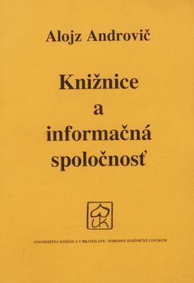 Knižnice a informačná spoločnosť /