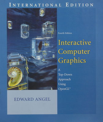 Interactive computer graphics : a top-down approach using OpenGL /