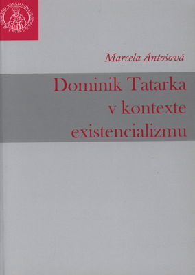 Dominik Tatarka v kontexte existencializmu /