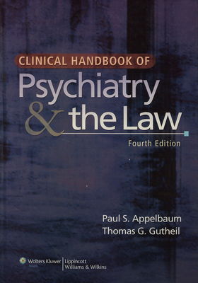Clinical handbook of psychiatry & the law /