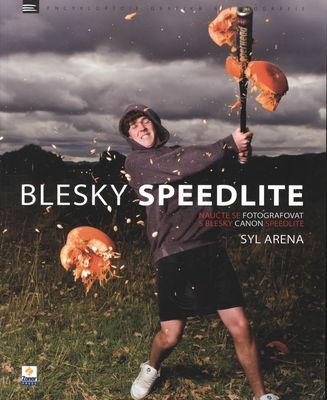 Blesky Speedlite : naučte se fotografovat s blesky Canon Speedlite /