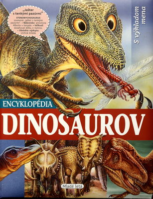 Encyklopédia dinosaurov : [s výkladom mena] /