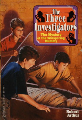 The three investigators. 3, Mystery of the whispering mummy /