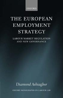 The European employment strategy : labour market regulation and new governance /