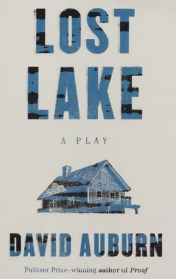 Lost lake : a play /