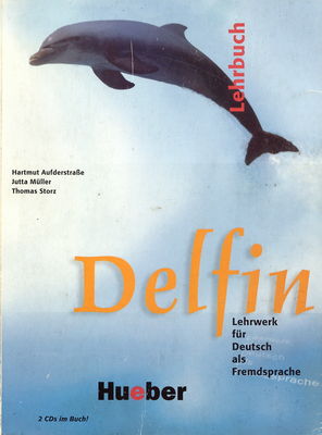 Delfin. Lehrbuch : Lehrwerk für Deutsch als Fremdsprache /