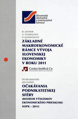 Základné makroekonomické rámce vývoja slovenskej ekonomiky v roku 2011 /