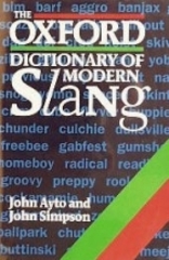 The Oxford dictionary of modern slang. /