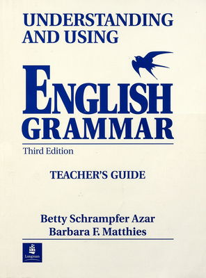 Understanding and using English grammar. Teacher´s guide /