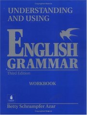Understanding and using English grammar. Workbook /
