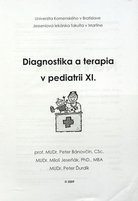 Diagnostika a terapia v pediatrii : [recenzovaný zborník prác]. XI. /