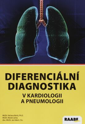 Diferenciální diagnostika v kardiologii a pneumologii /