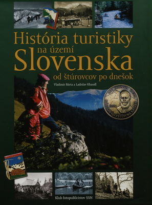 História turistiky na území Slovenska od štúrovcov po dnešok /