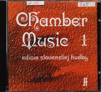 Chamber Music 1 : edícia slovenskej hudby