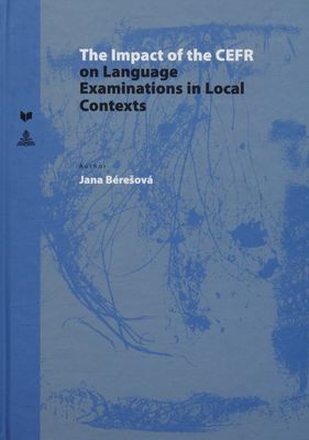 The impact of the CEFR on language examinations in local contexts /