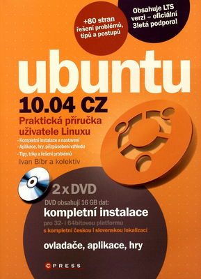 Ubuntu 10.04 CZ : praktická příručka uživatele Linuxu /