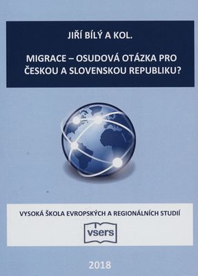 Migrace-osudová otázka pro Českou a Slovenskou republiku? /