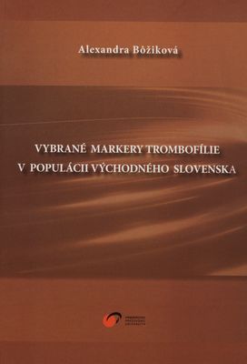 Vybrané markery trombofílie v populácii východného Slovenska /