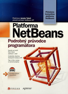 Platforma NetBeans : podrobný průvodce programátora /