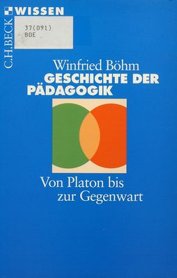 Geschichte der Pädagogik : von Platon bis zur Gegenwart /