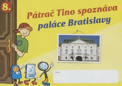 Pátrač Tino spoznáva paláce Bratislavy. 8 /