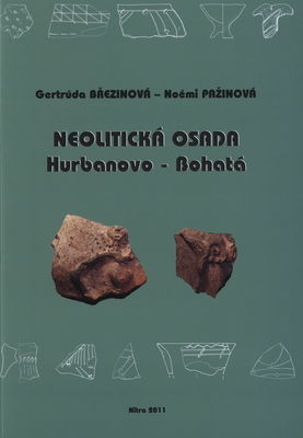 Neolitická osada Hurbanovo - Bohatá /