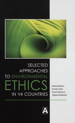 Selected approaches to environmental ethics in V4 countries /