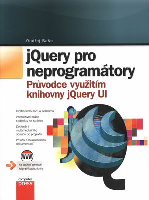 jQuery pro neprogramátory : průvodce využitím knihovny jQuery UI /