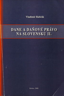 Dane a daňové právo na Slovensku. II. /