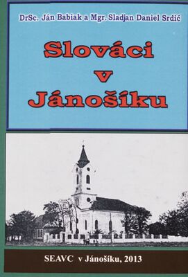 Slováci v Jánošíku : (1823-2013) : historický aspekt /