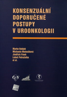 Konsenzuální doporučené postupy v uroonkologii /