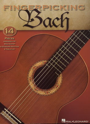 Fingerpicking Bach [14 pieces arranged for solo guitar in standard notation & tablature].