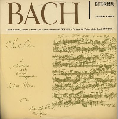 Sonata II für Violine allein a-moll BWV 1003 ; Partia II für Violine allein d-moll BWV 1004