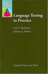 Language testing in practice : designing and developing useful language tests /