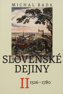 Slovenské dejiny. II, 1526-1780 /
