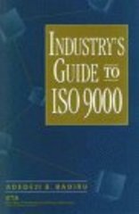 Industry`s guide to ISO 9000. /