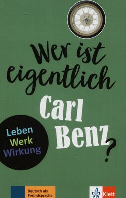 Wer ist eigentlich Carl Benz? /
