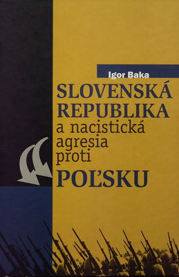 Slovenská republika a nacistická agresia proti Poľsku /