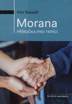 Morana : příručka pro trpící /