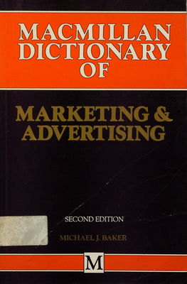Macmillan dictionary of marketing and advertising /