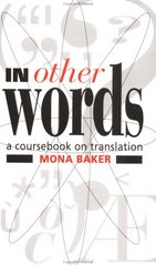 In other words : a coursebook on translation /