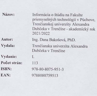 Informácia o štúdiu na Fakulte priemyselných technológií v Púchove, Trenčianskej univerzity Alexandra Dubček v Trenčíne - akademický rok 2021/2022 /