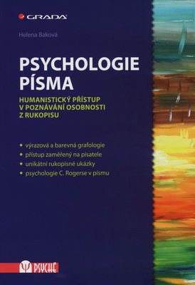 Psychologie písma : humanistický přístup v poznávání osobnosti z rukopisu /